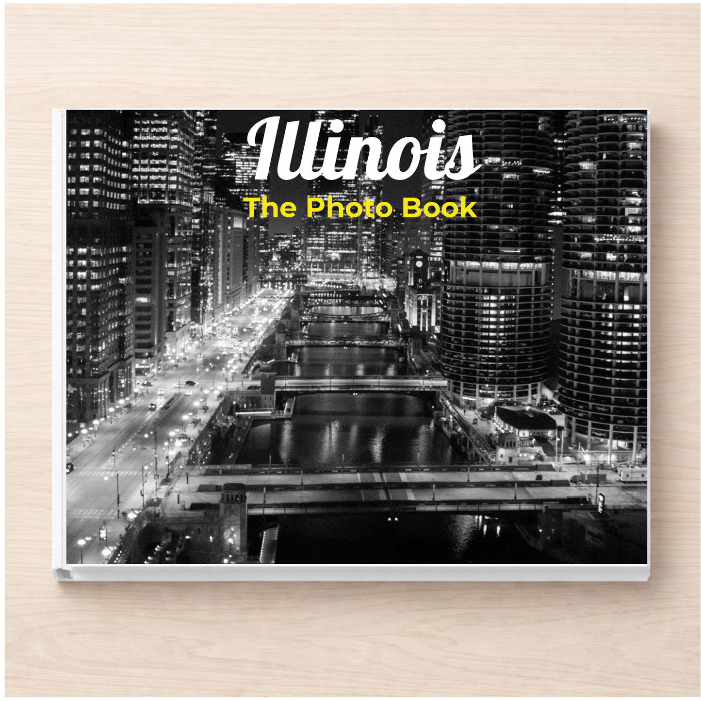 Illinois: The Photo Book