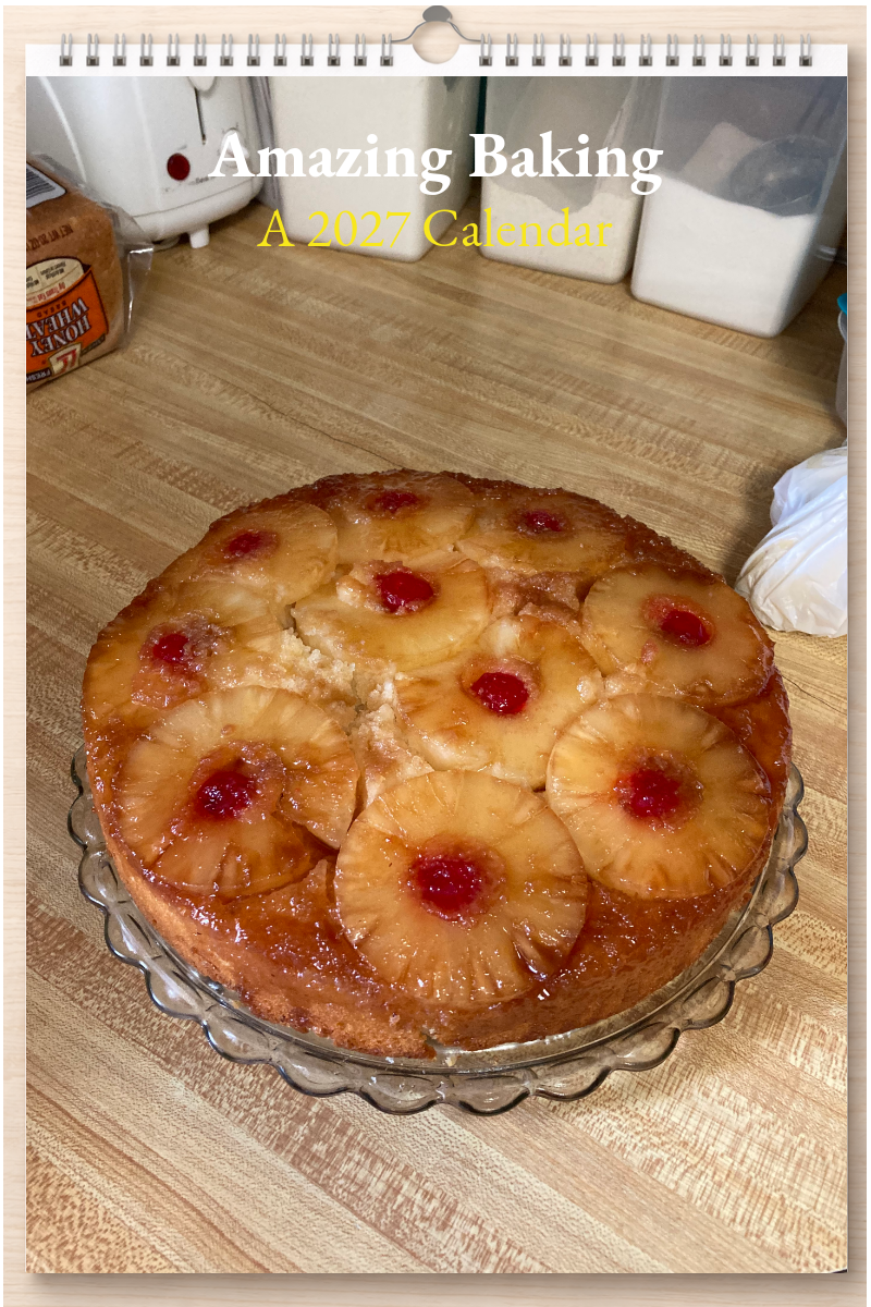 Amazing Baking: A 2027 Calendar