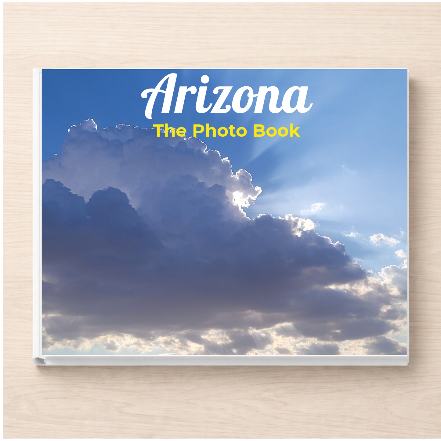 Arizona: The Photo Book
