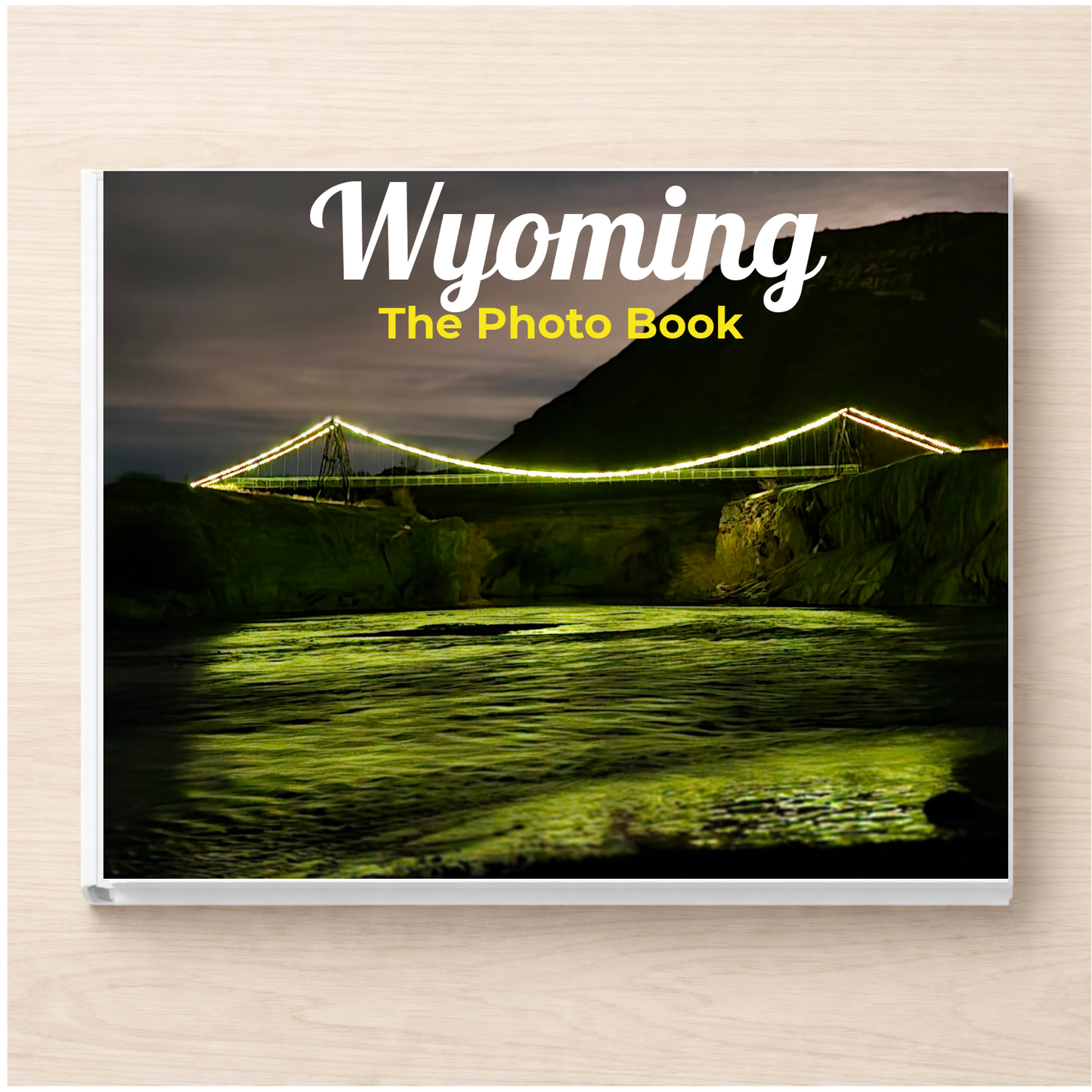 Wyoming: The Photo Book