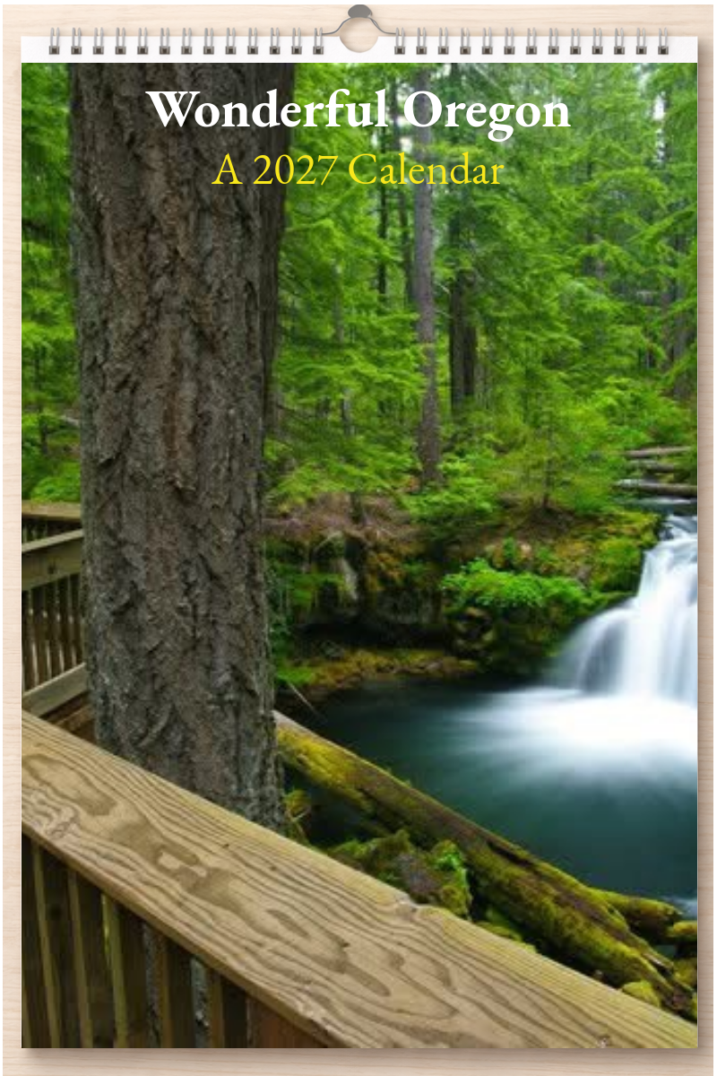Wonderful Oregon: A 2027 Calendar