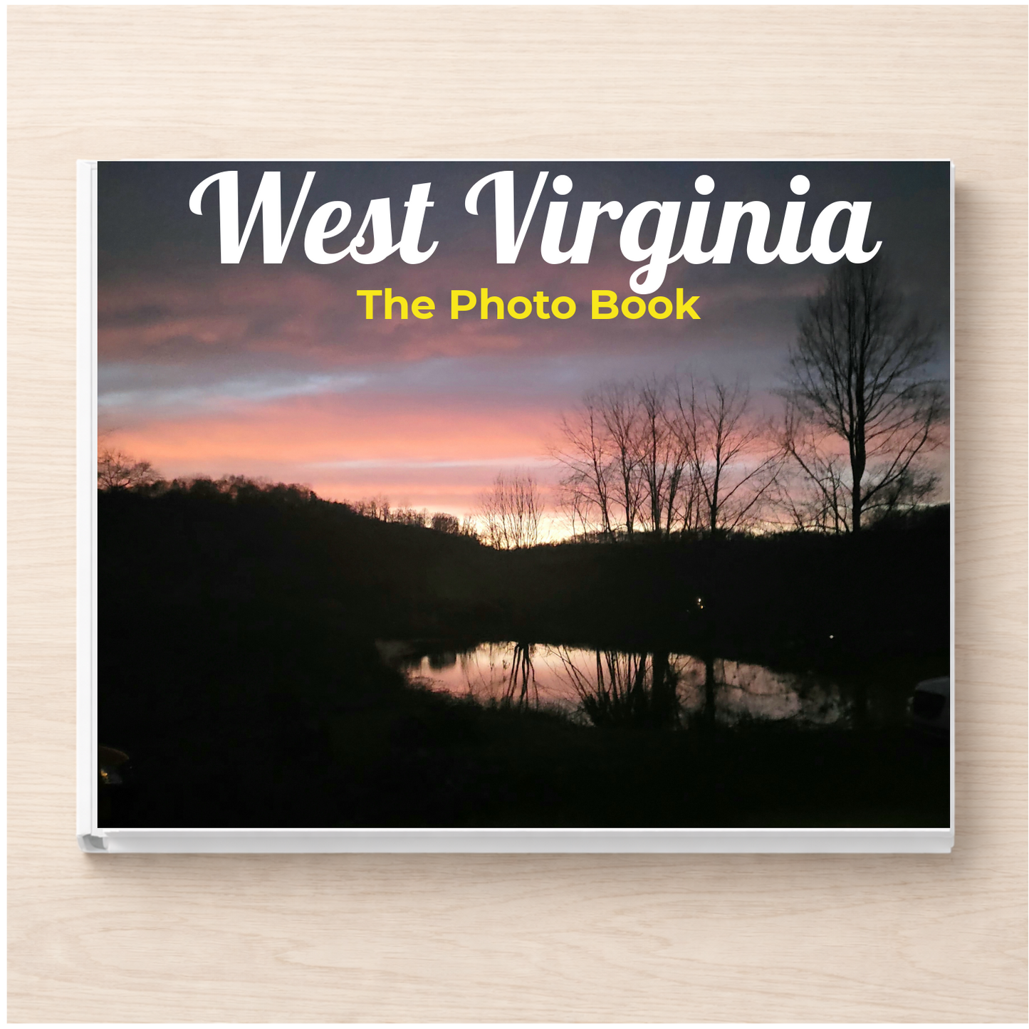 West Virginia: The Photo Book