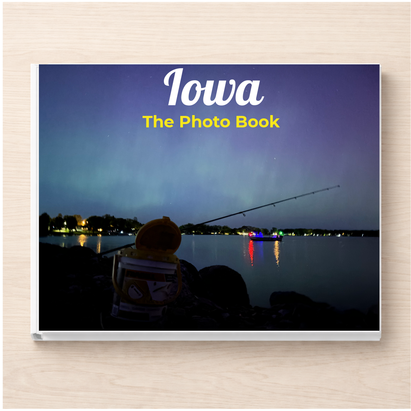 Iowa: The Photo Book