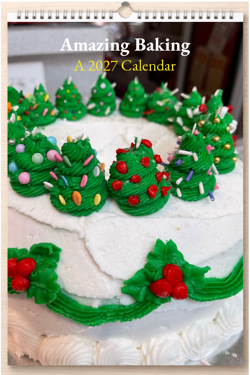 Amazing Baking: A 2027 Calendar
