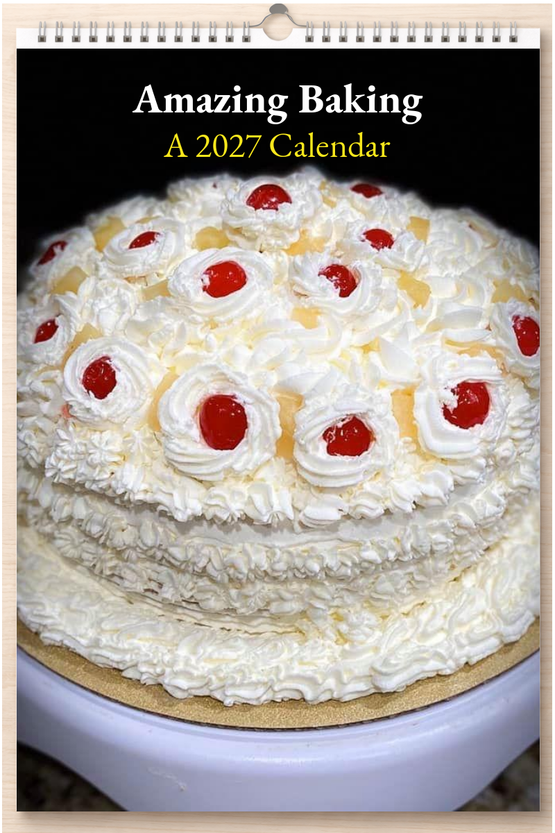 Amazing Baking: A 2027 Calendar