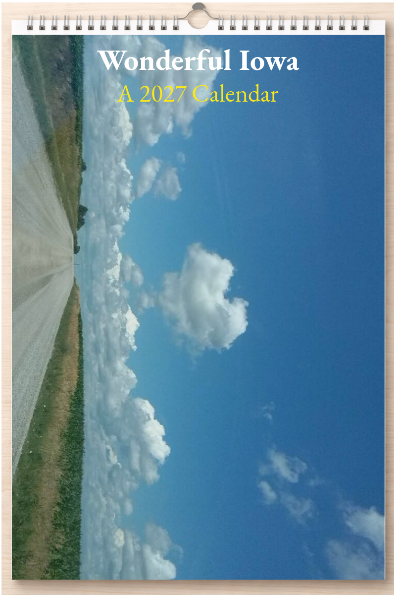 Wonderful Iowa: A 2027 Calendar