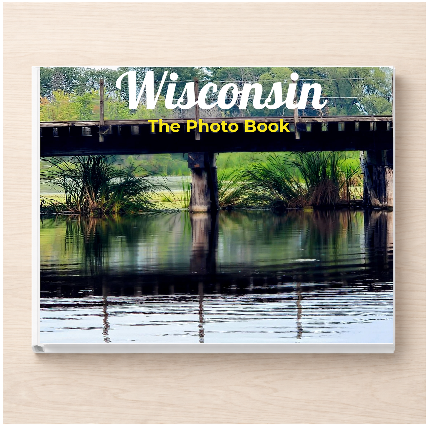 Wisconsin: The Photo Book
