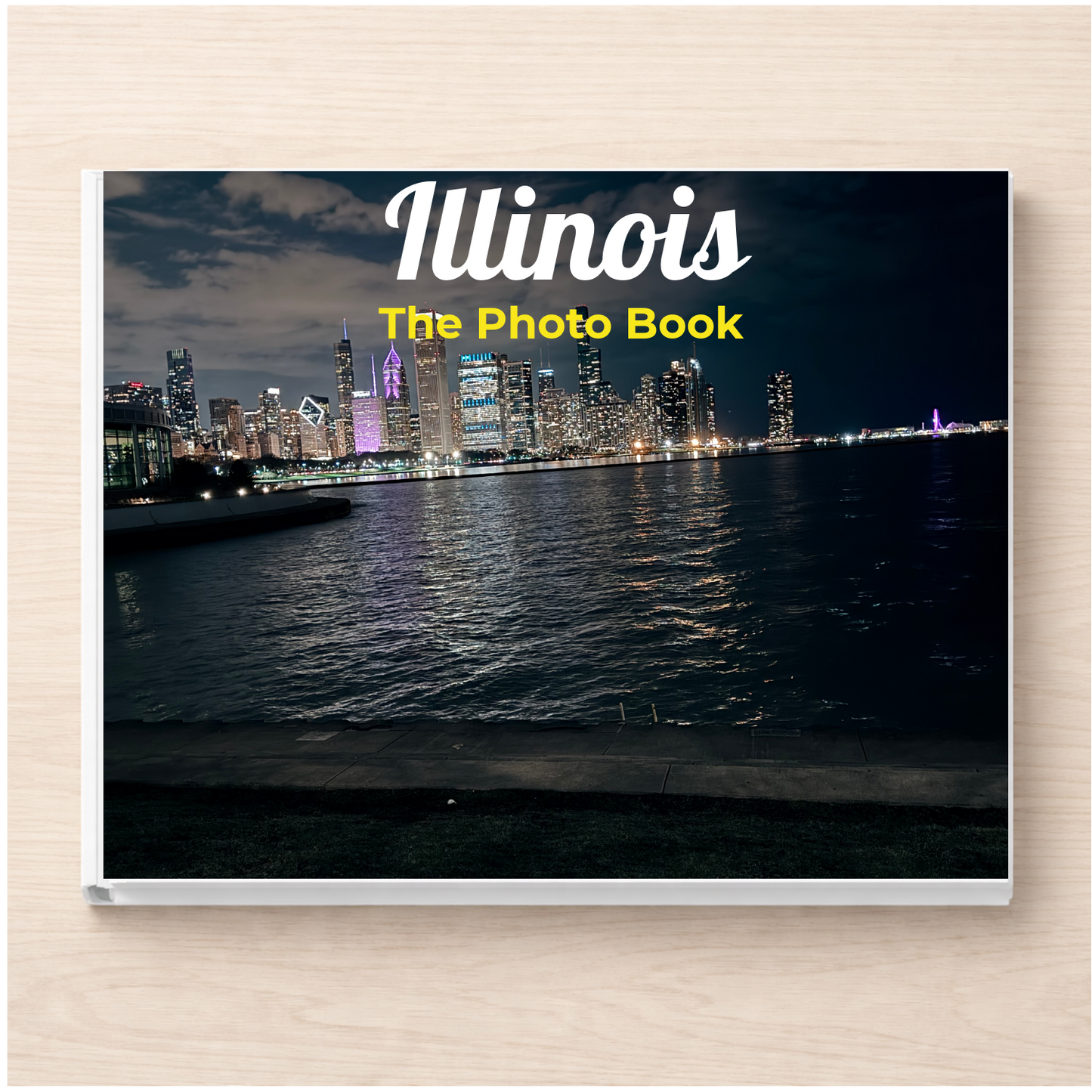 Illinois: The Photo Book