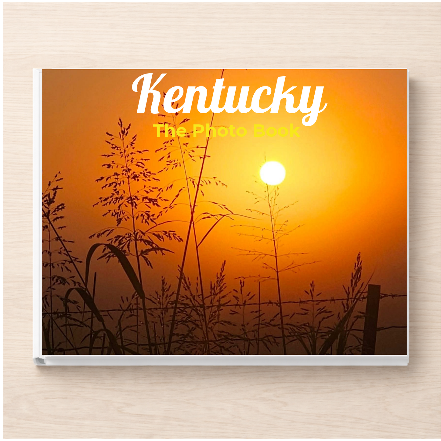 Kentucky: The Photo Book