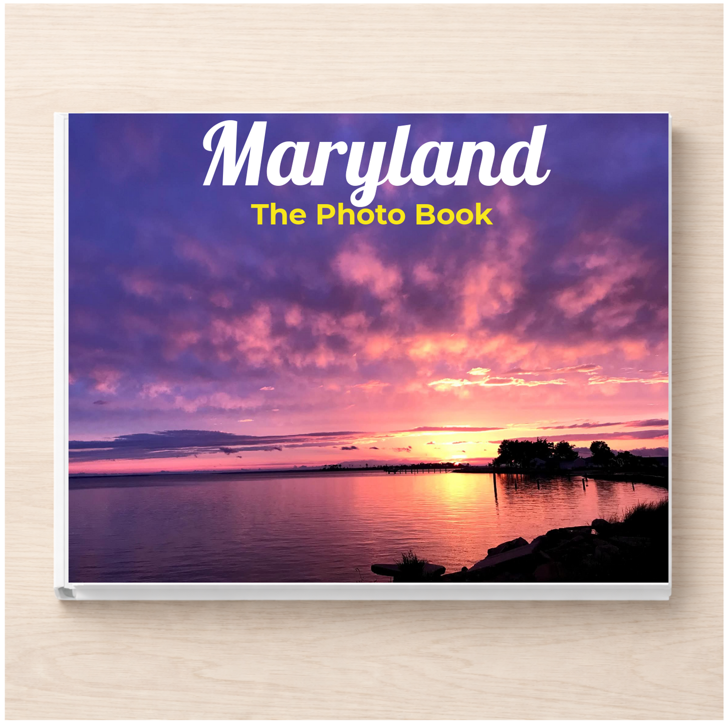 Maryland: The Photo Book