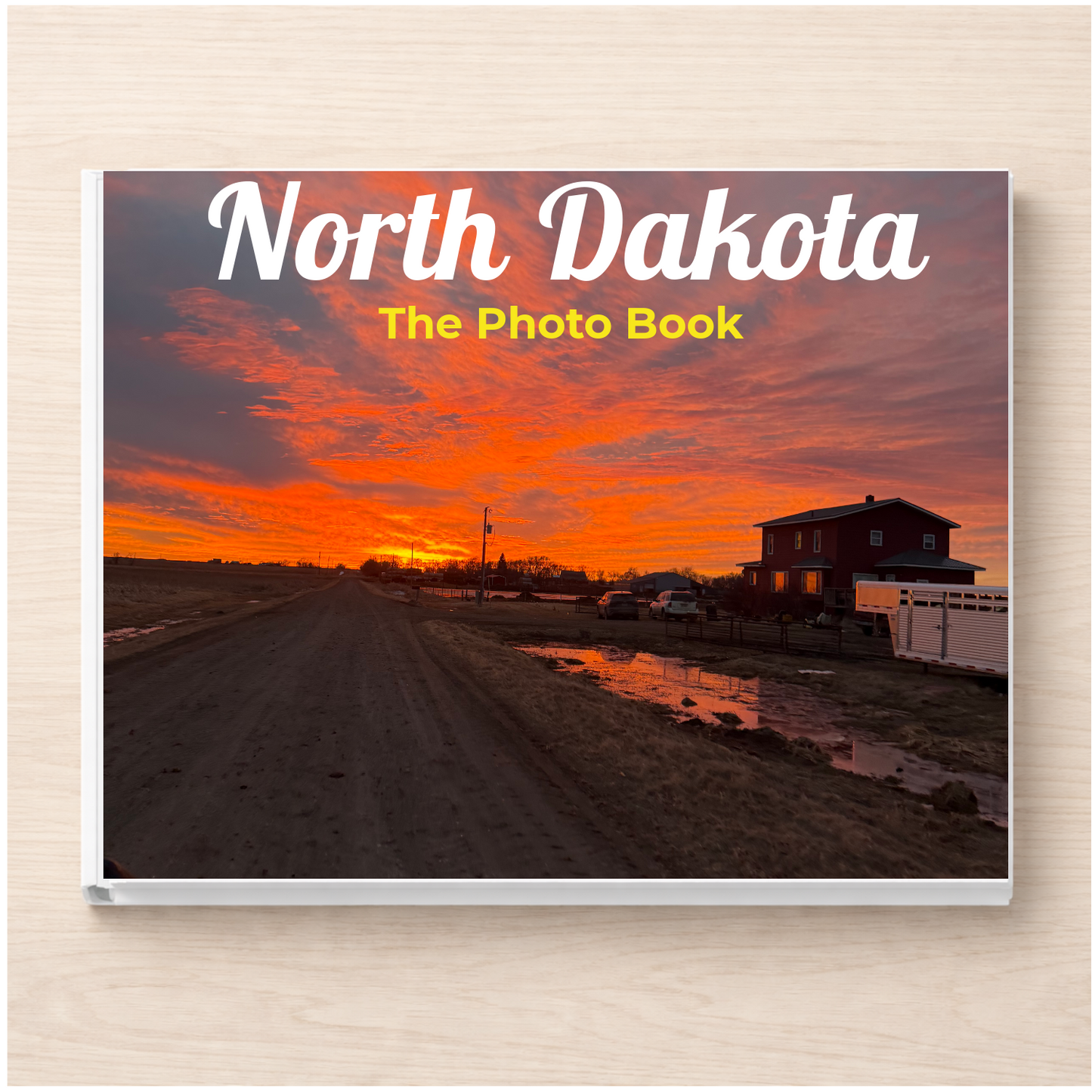 North Dakota: The Photo Book