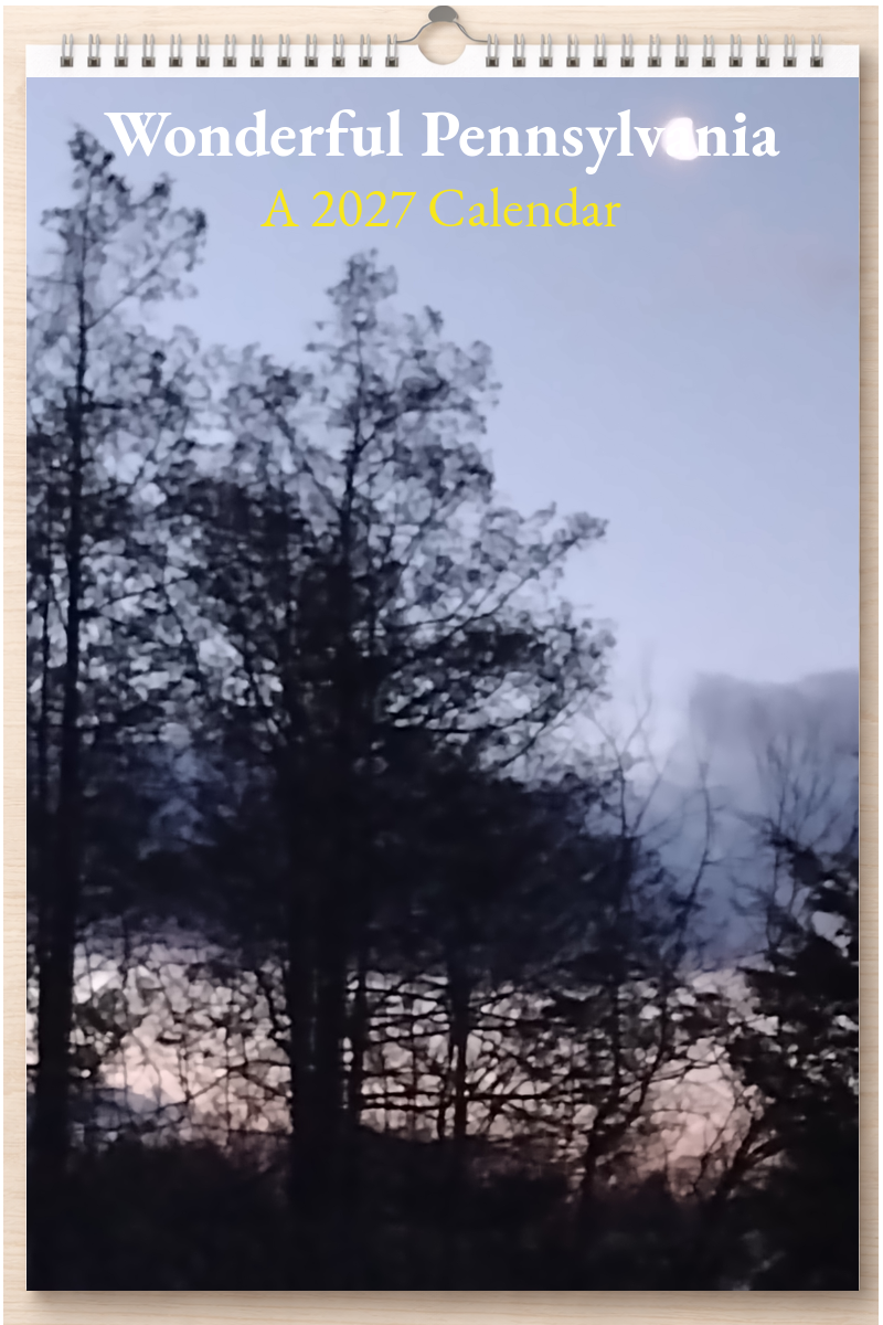 Wonderful Pennsylvania: A 2027 Calendar
