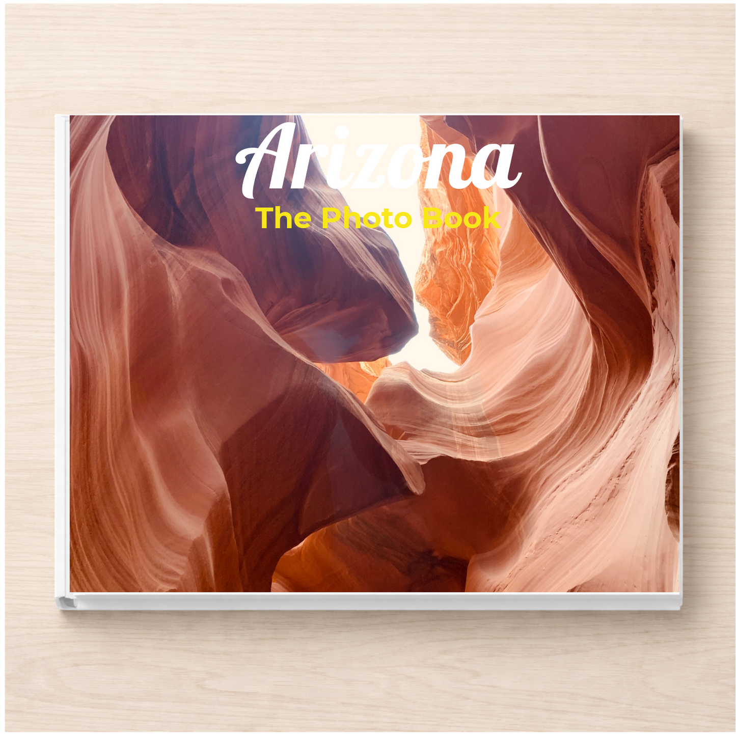 Arizona: The Photo Book