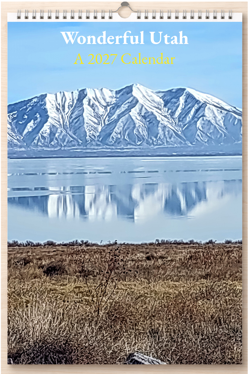 Wonderful Utah: A 2027 Calendar