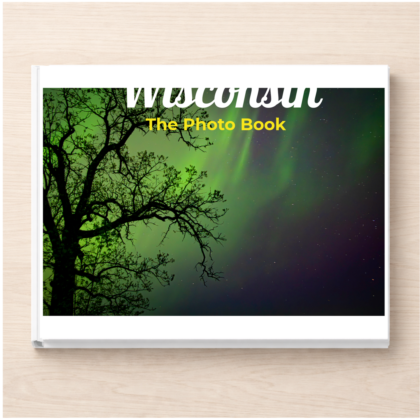 Wisconsin: The Photo Book