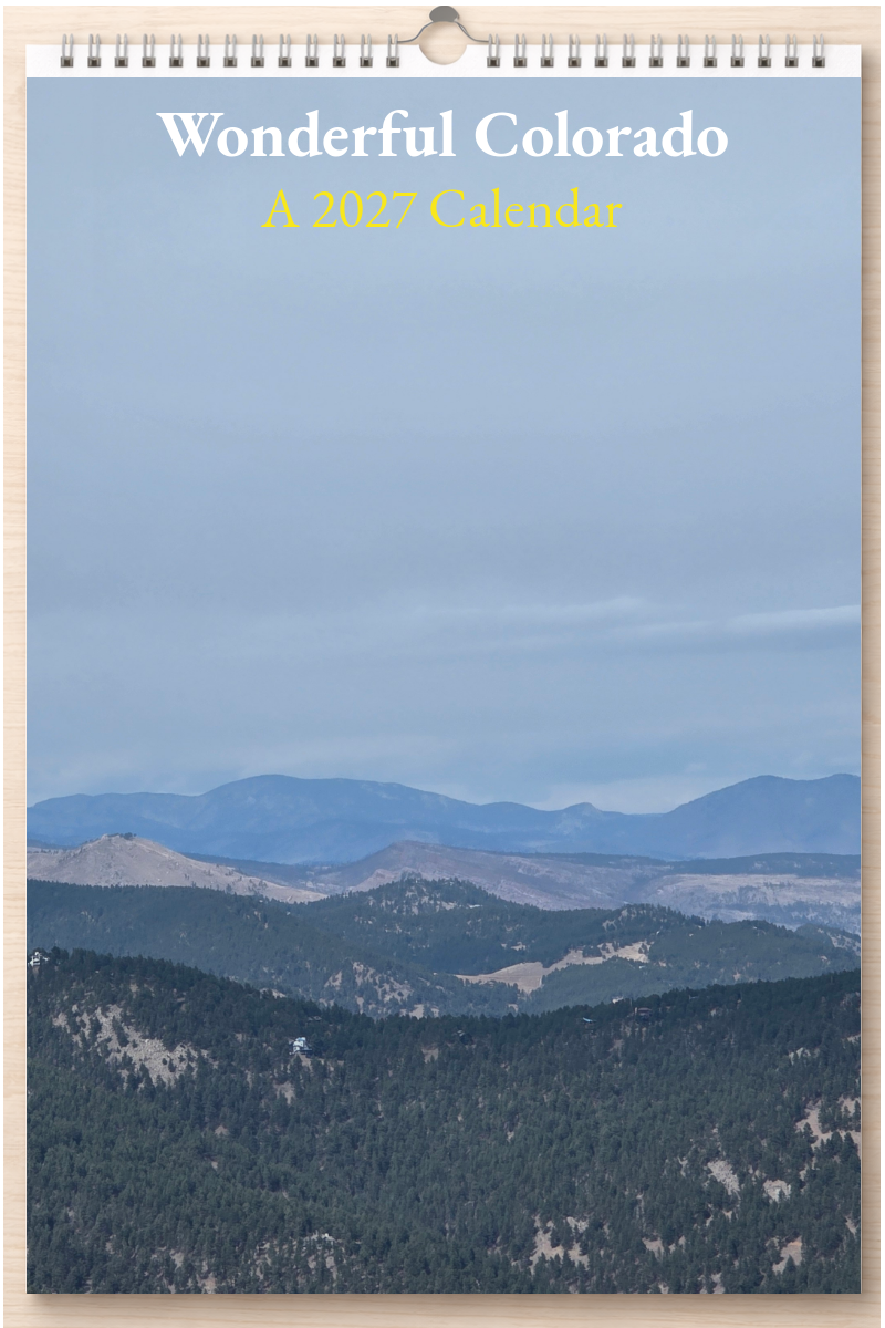 Wonderful Colorado: A 2027 Calendar