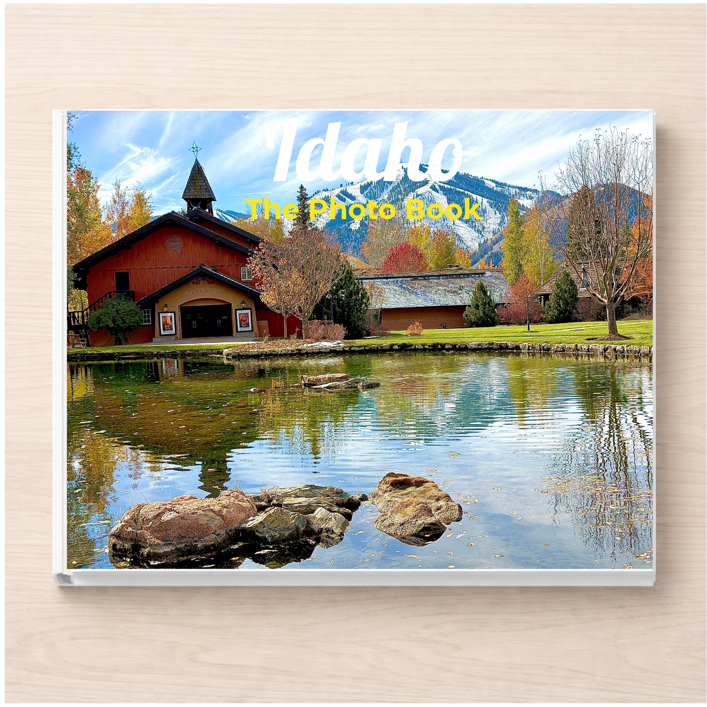 Idaho: The Photo Book