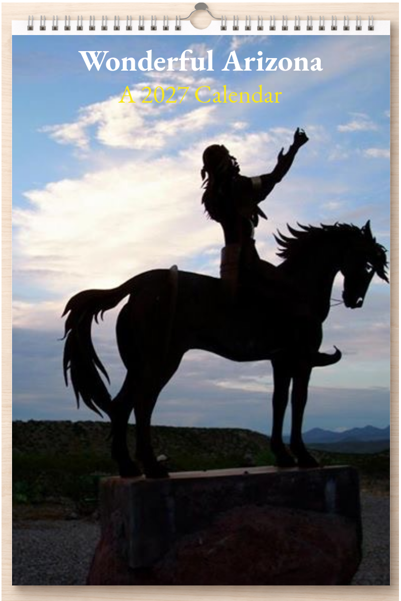 Wonderful Arizona: A 2027 Calendar
