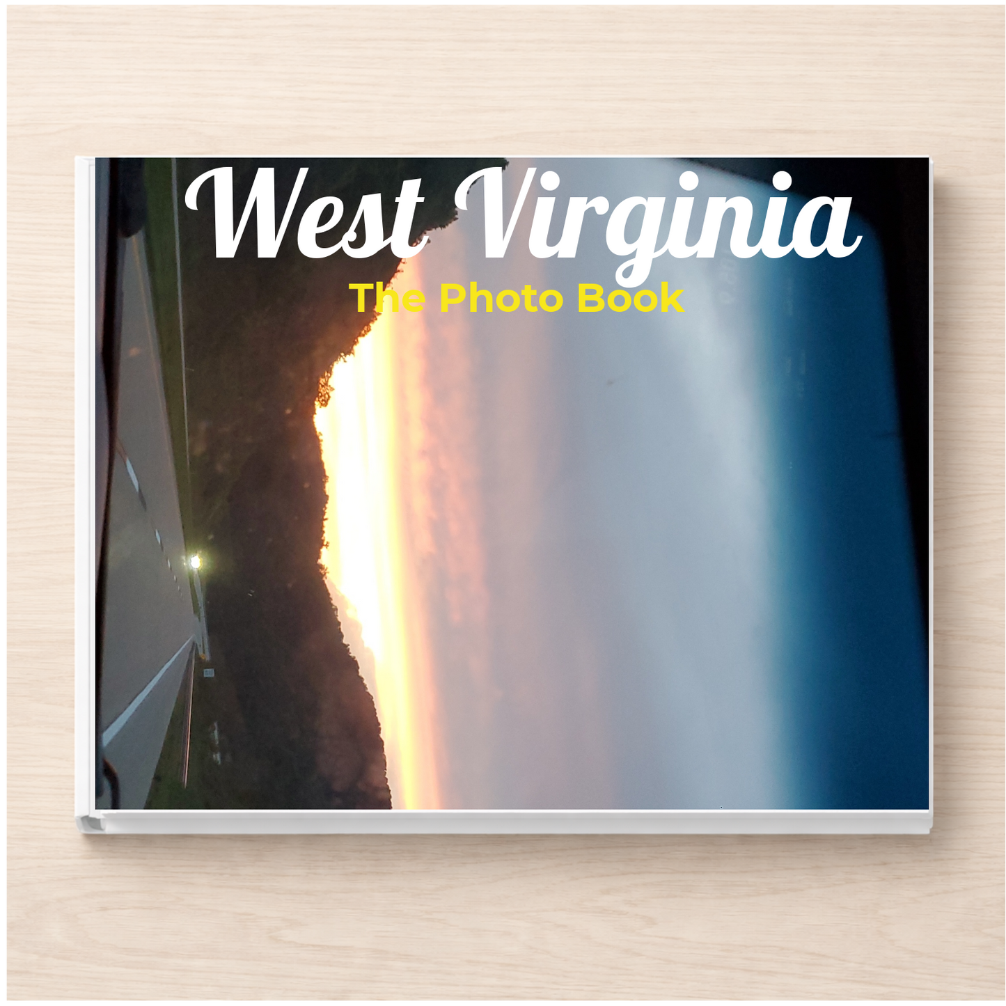 West Virginia: The Photo Book