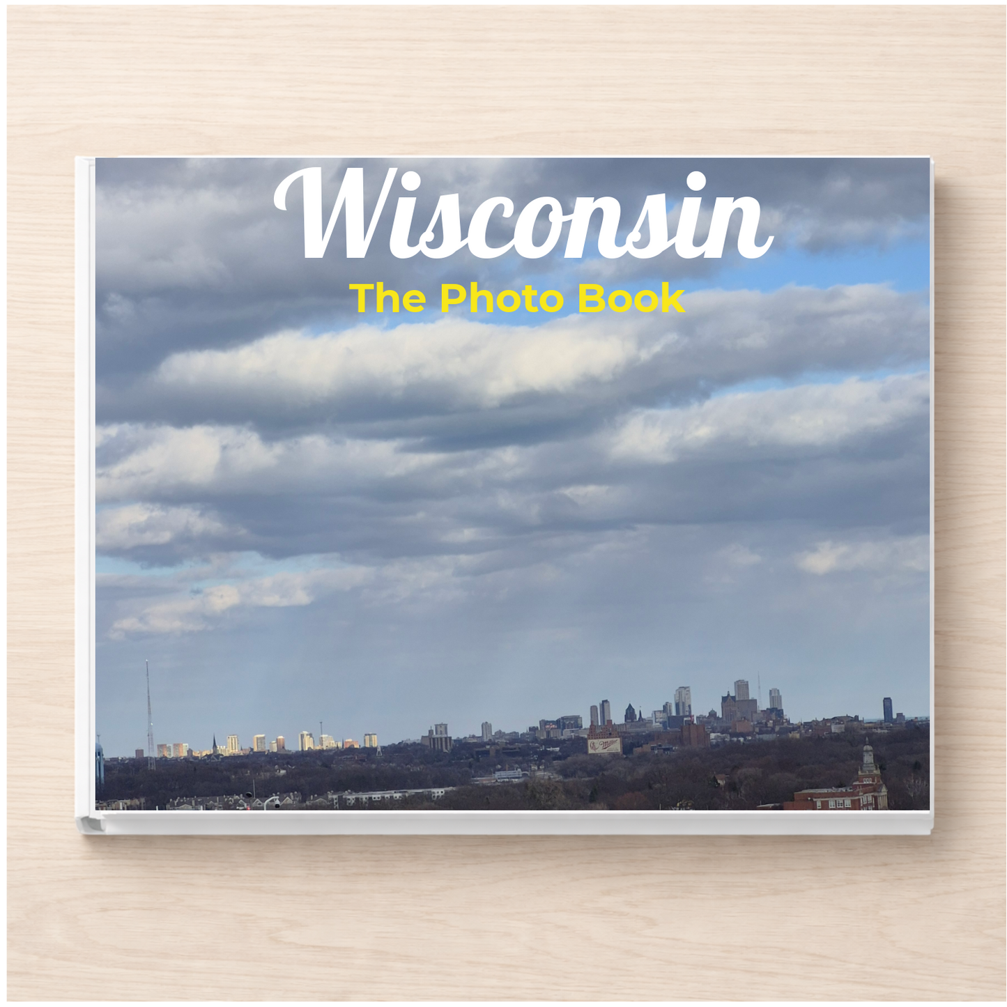 Wisconsin: The Photo Book