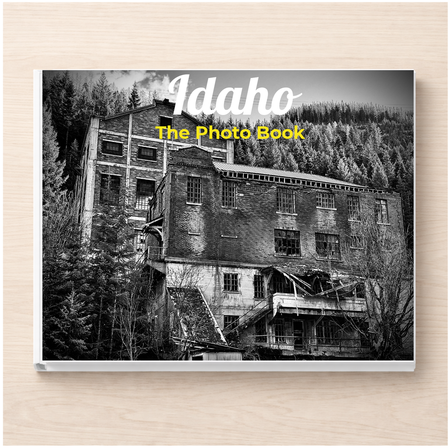 Idaho: The Photo Book