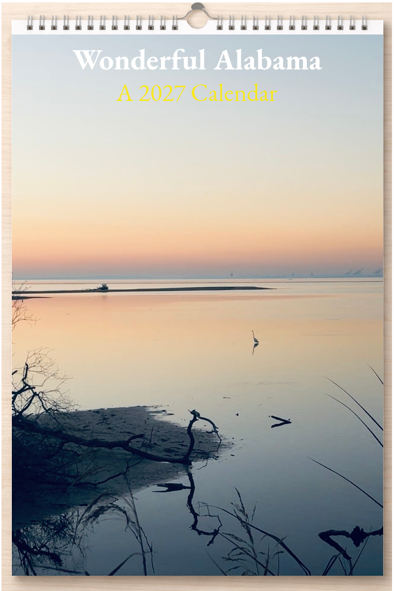 Wonderful Alabama: A 2027 Calendar