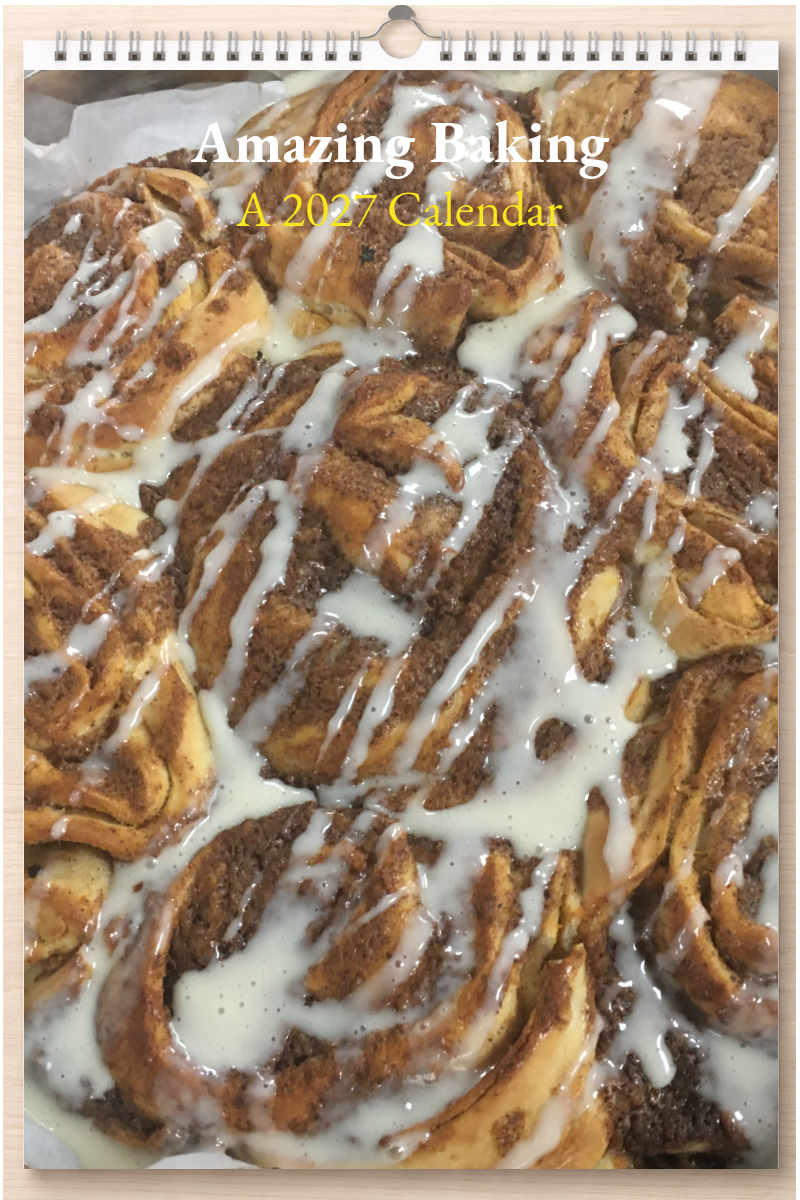 Amazing Baking: A 2027 Calendar