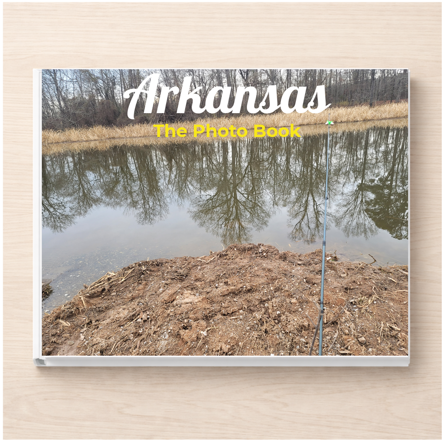 Arkansas: The Photo Book
