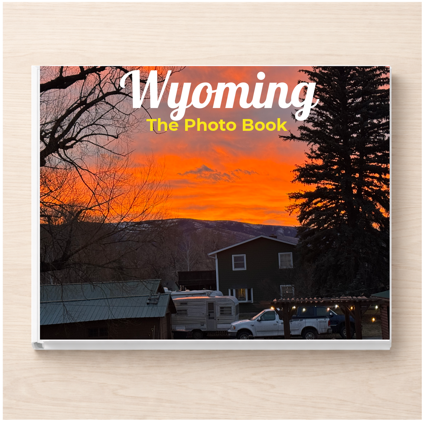 Wyoming: The Photo Book