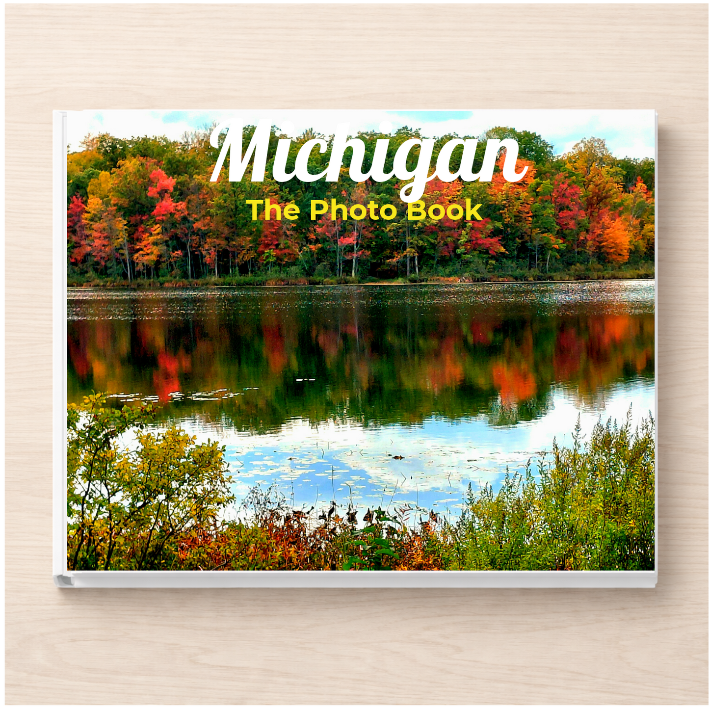 Michigan: The Photo Book