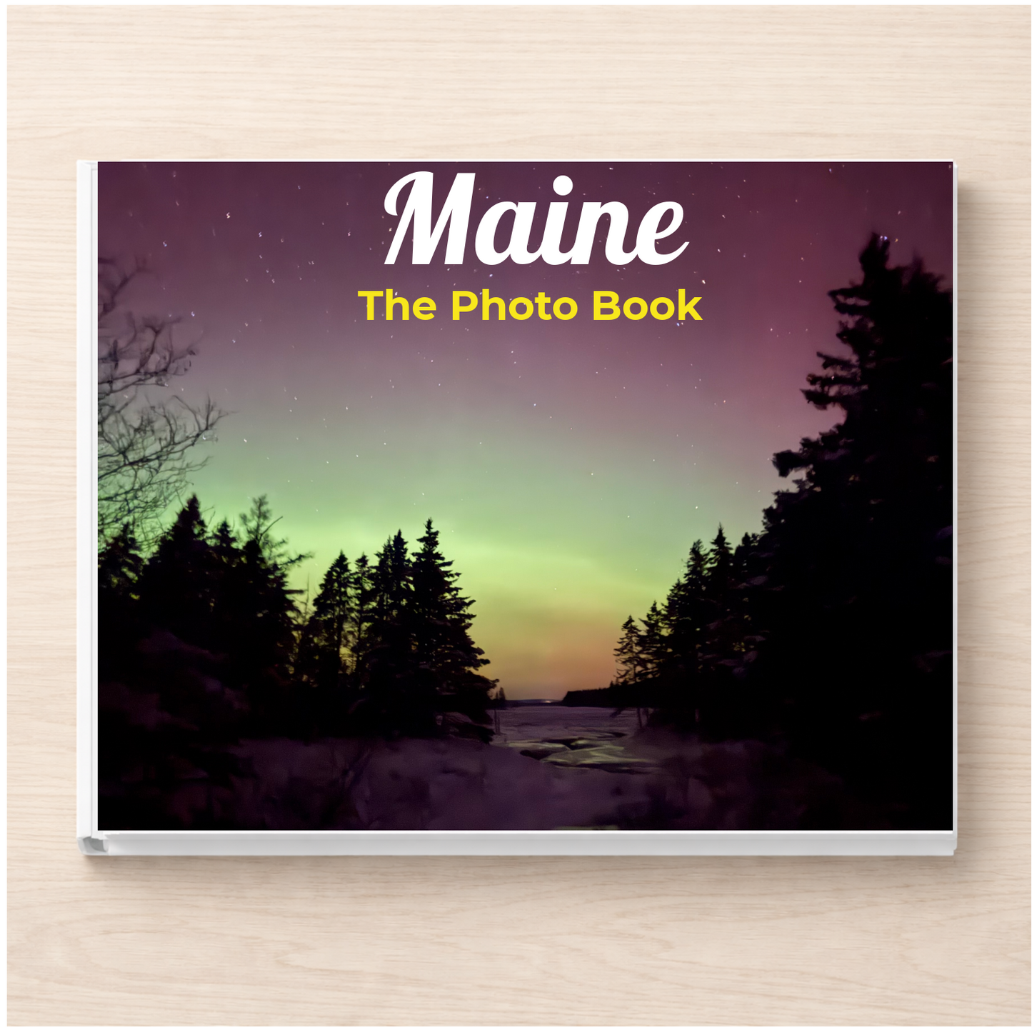 Maine: The Photo Book