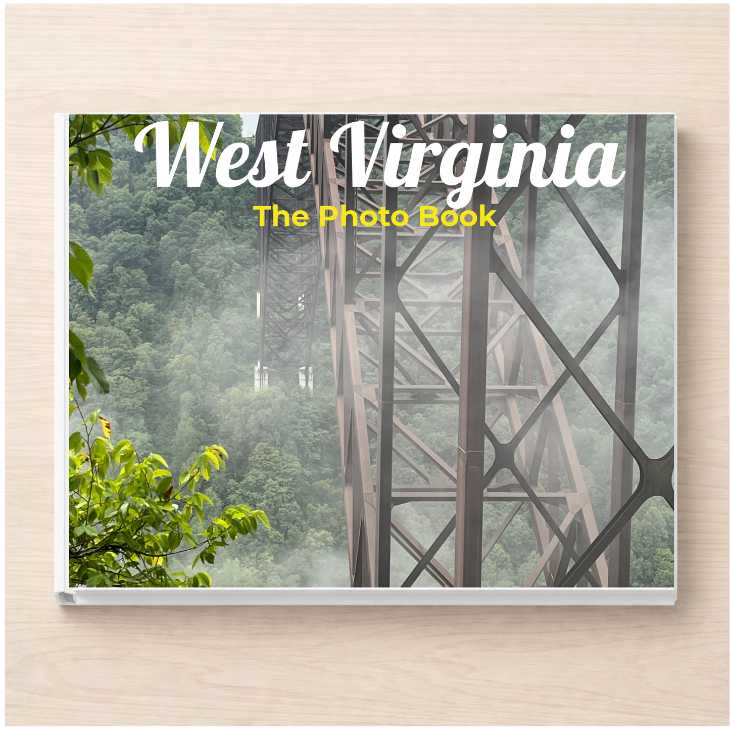 West Virginia: The Photo Book