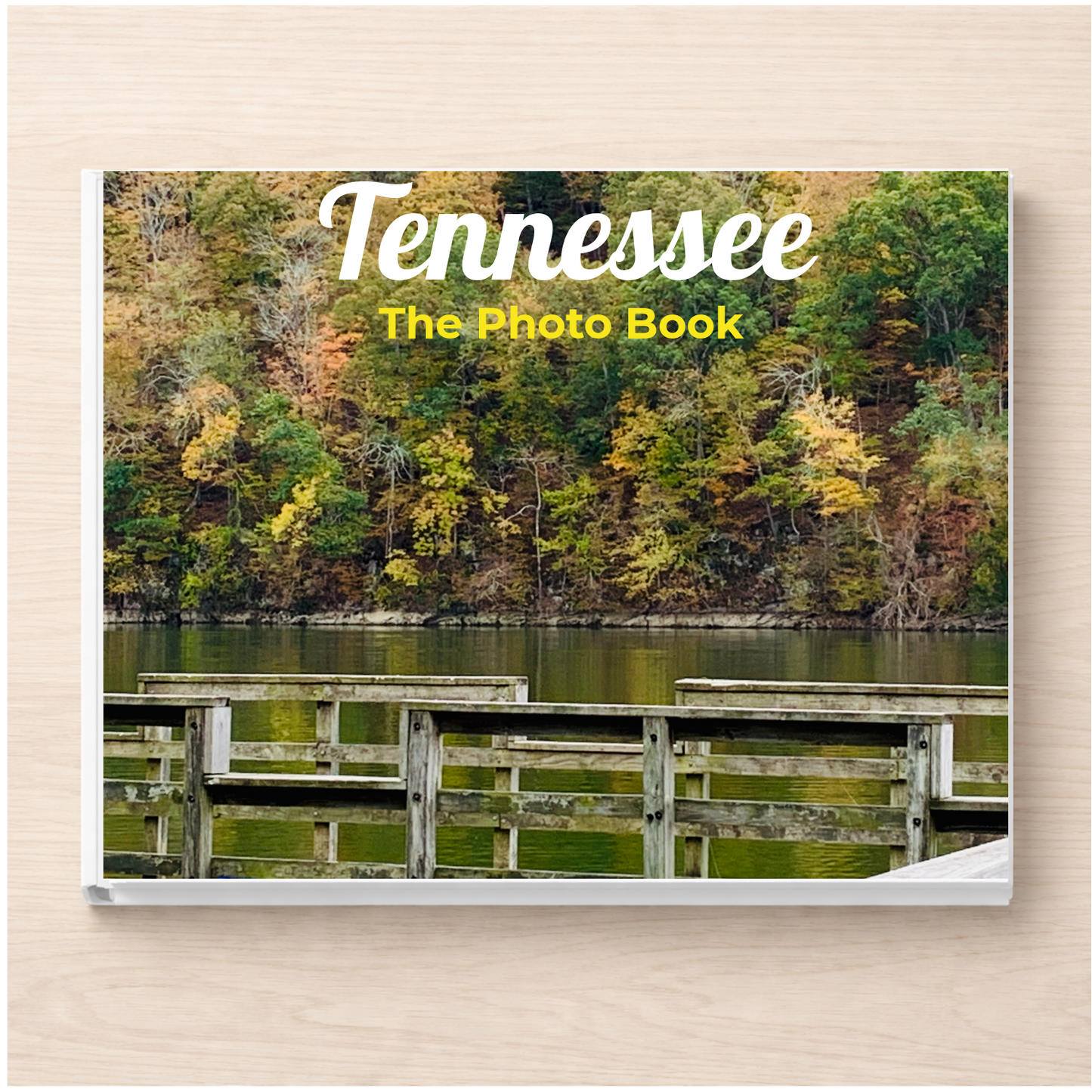 Tennessee: The Photo Book