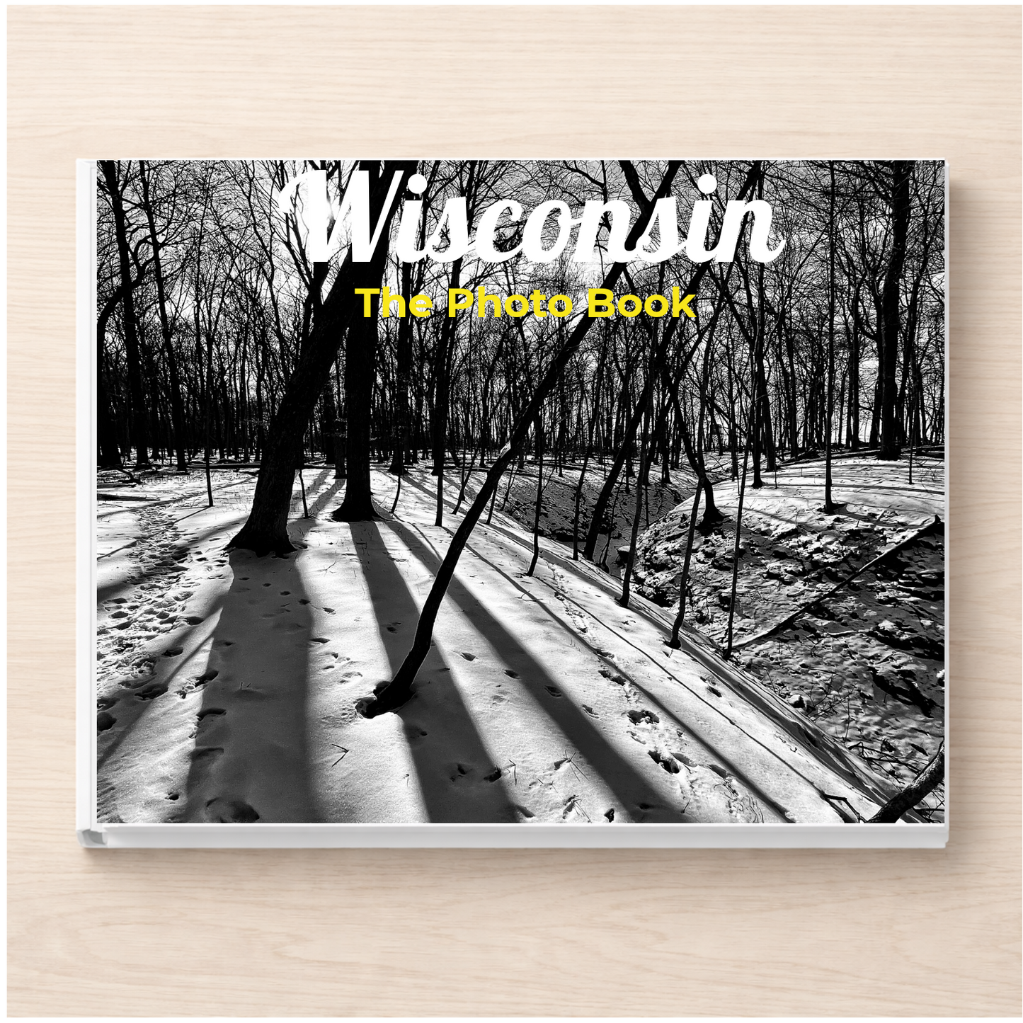 Wisconsin: The Photo Book