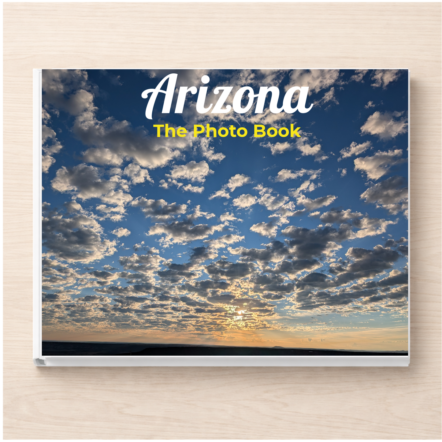 Arizona: The Photo Book