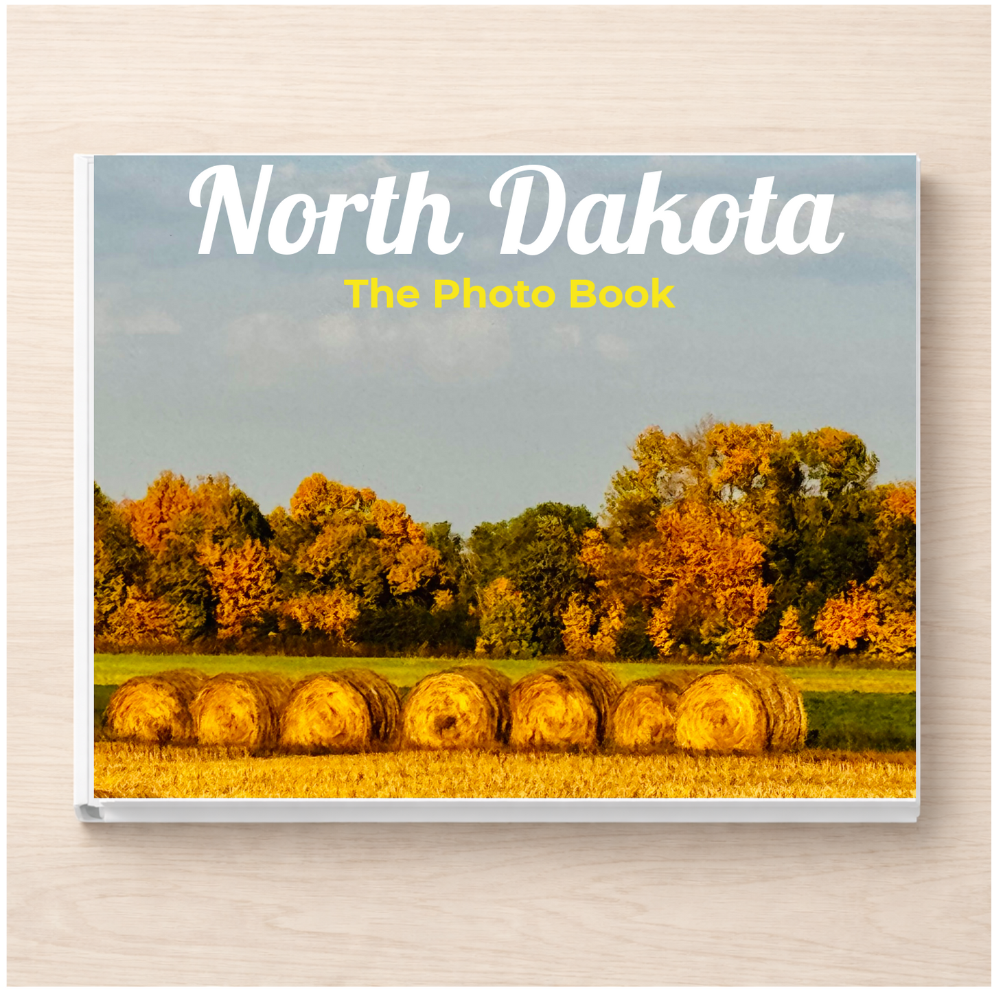 North Dakota: The Photo Book