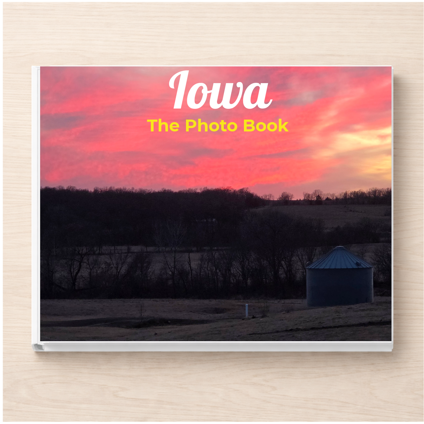 Iowa: The Photo Book