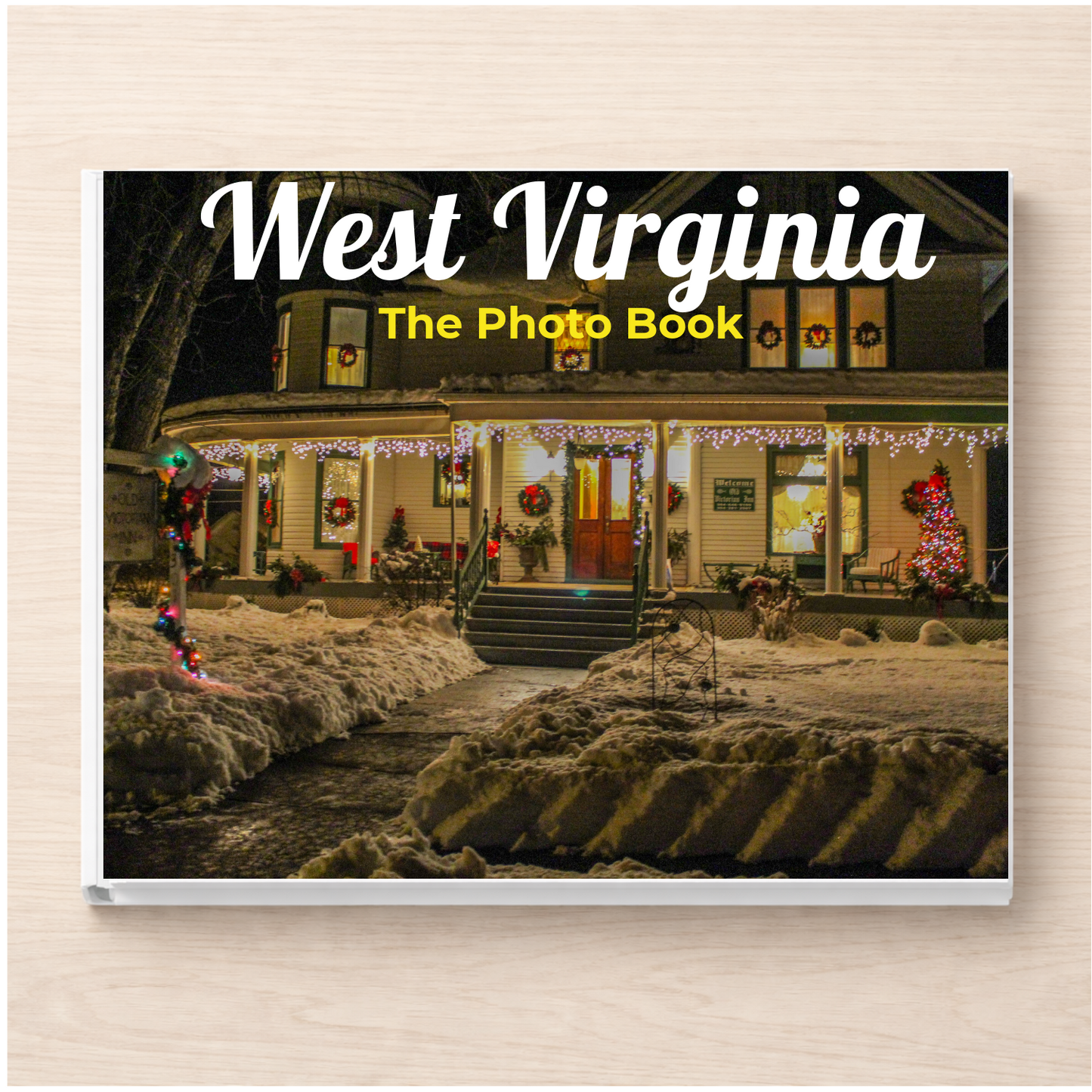 West Virginia: The Photo Book