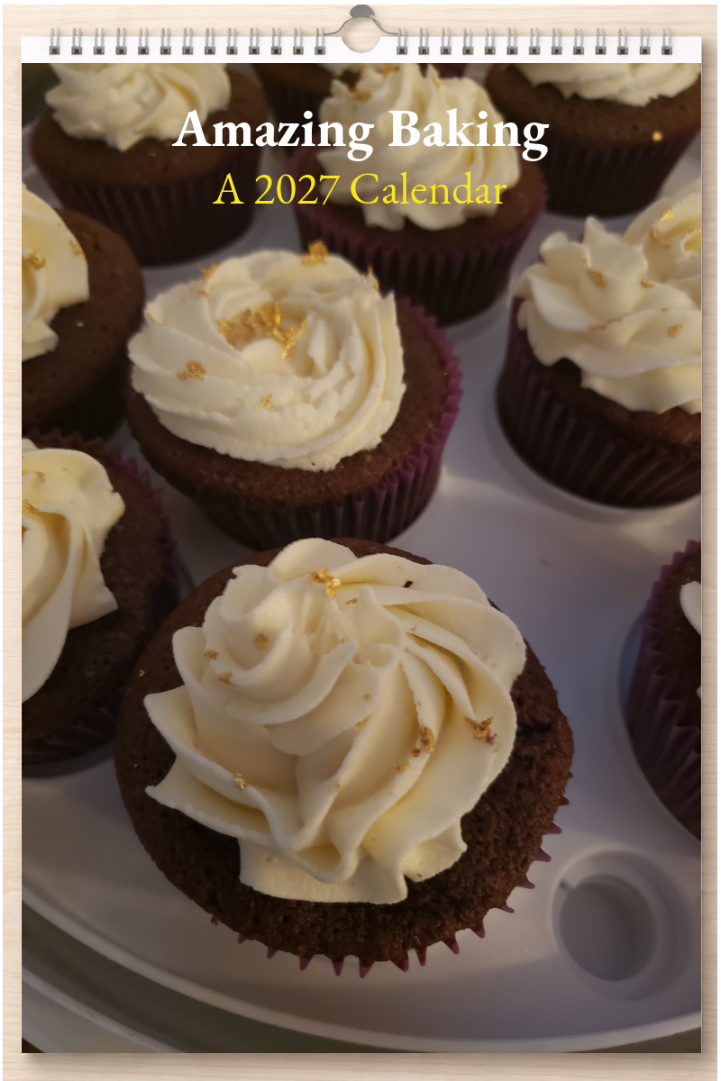 Amazing Baking: A 2027 Calendar