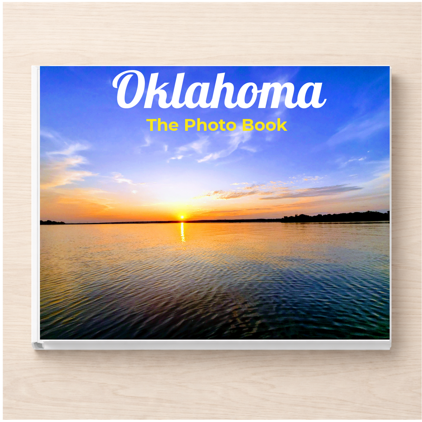 Oklahoma: The Photo Book