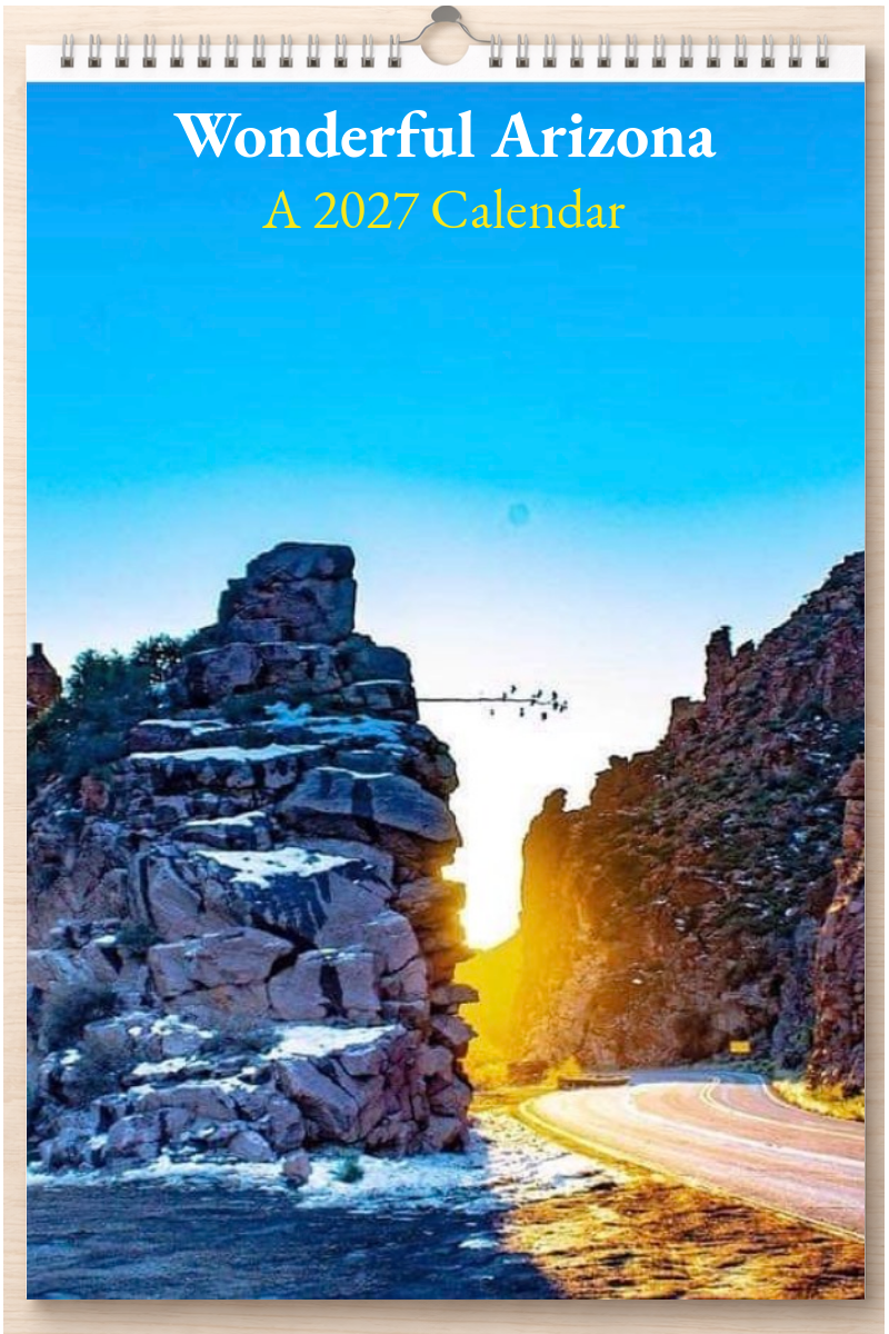 Wonderful Arizona: A 2027 Calendar