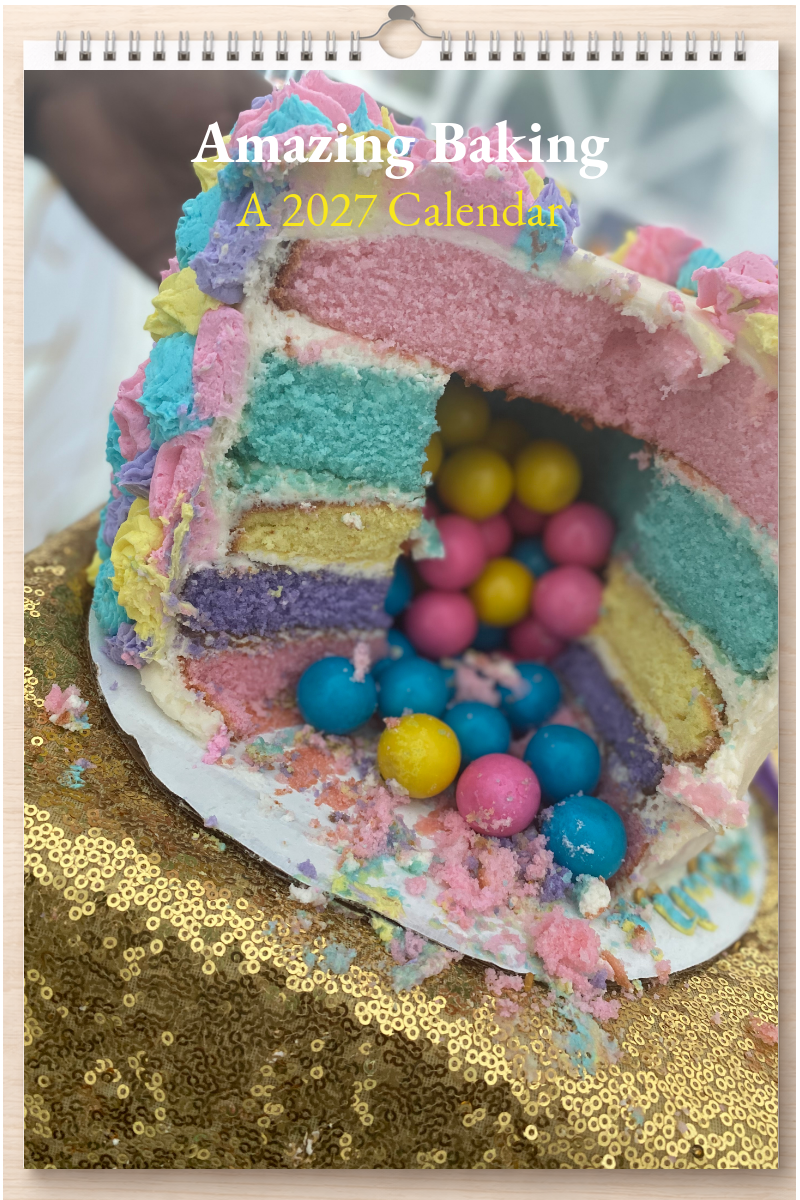 Amazing Baking: A 2027 Calendar