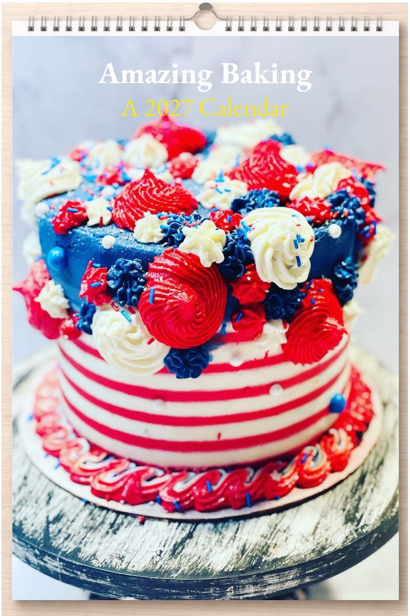 Amazing Baking: A 2027 Calendar