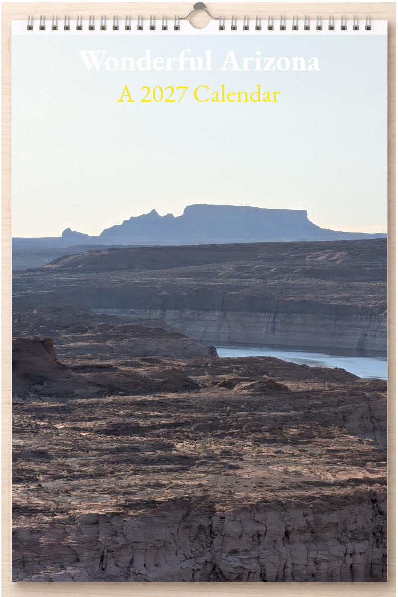 Wonderful Arizona: A 2027 Calendar