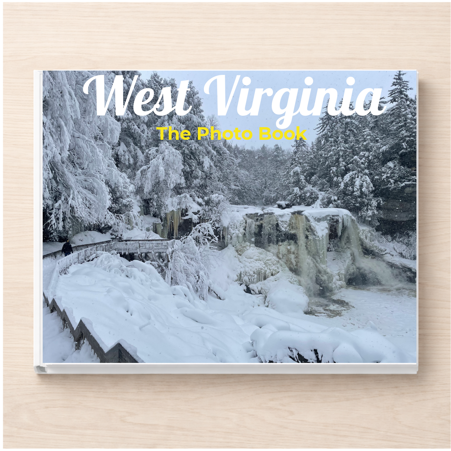 West Virginia: The Photo Book