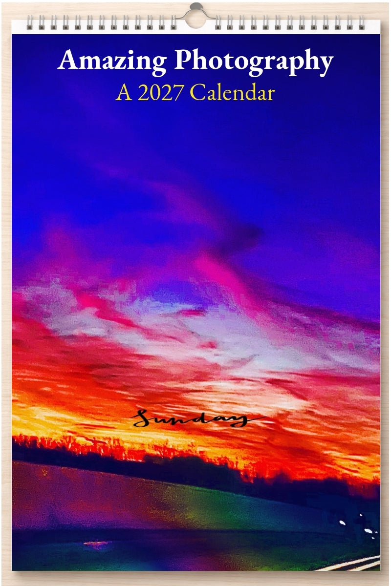 Amazing Photography: A 2027 Calendar