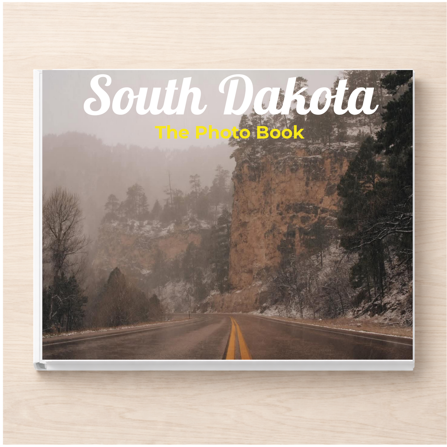 South Dakota: The Photo Book