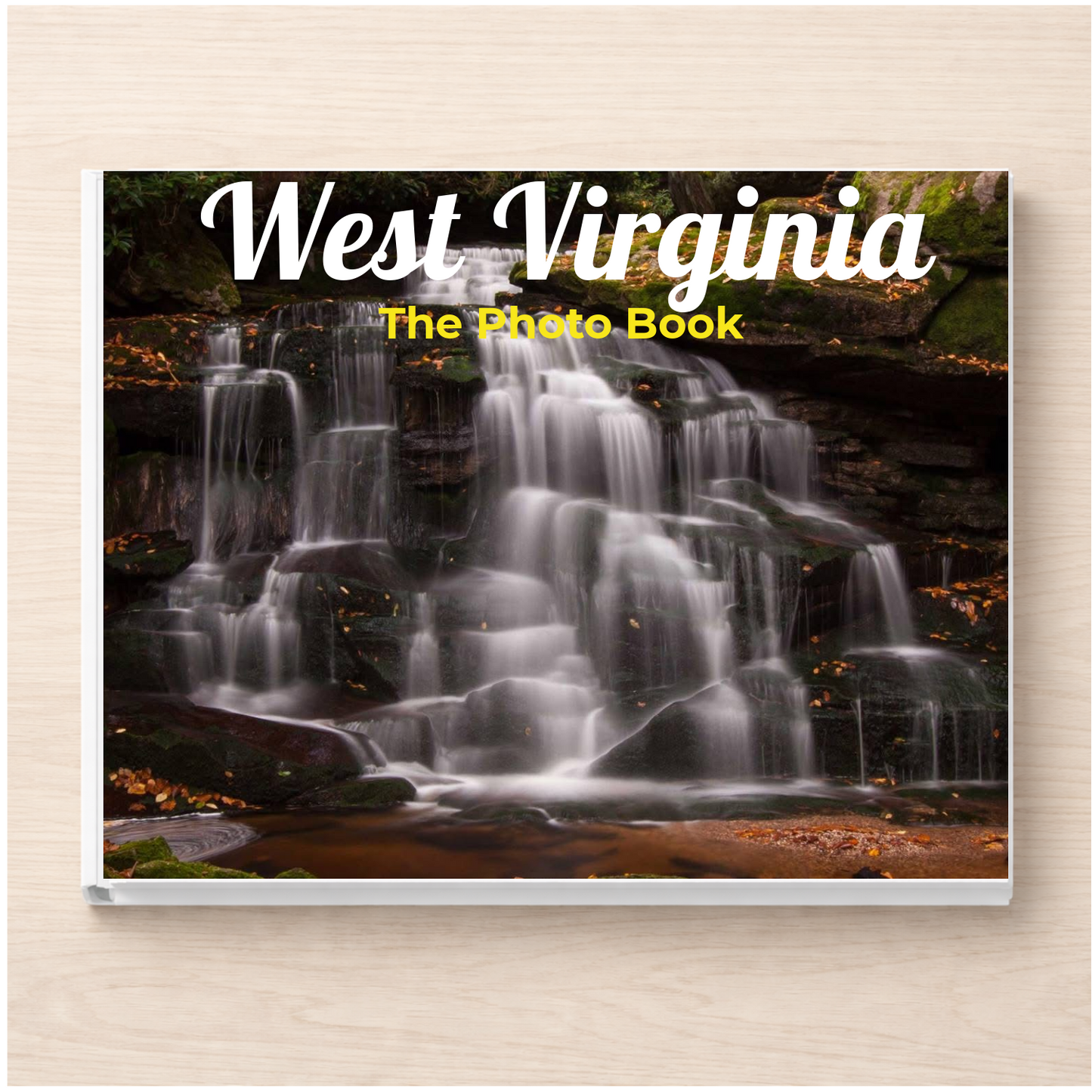 West Virginia: The Photo Book