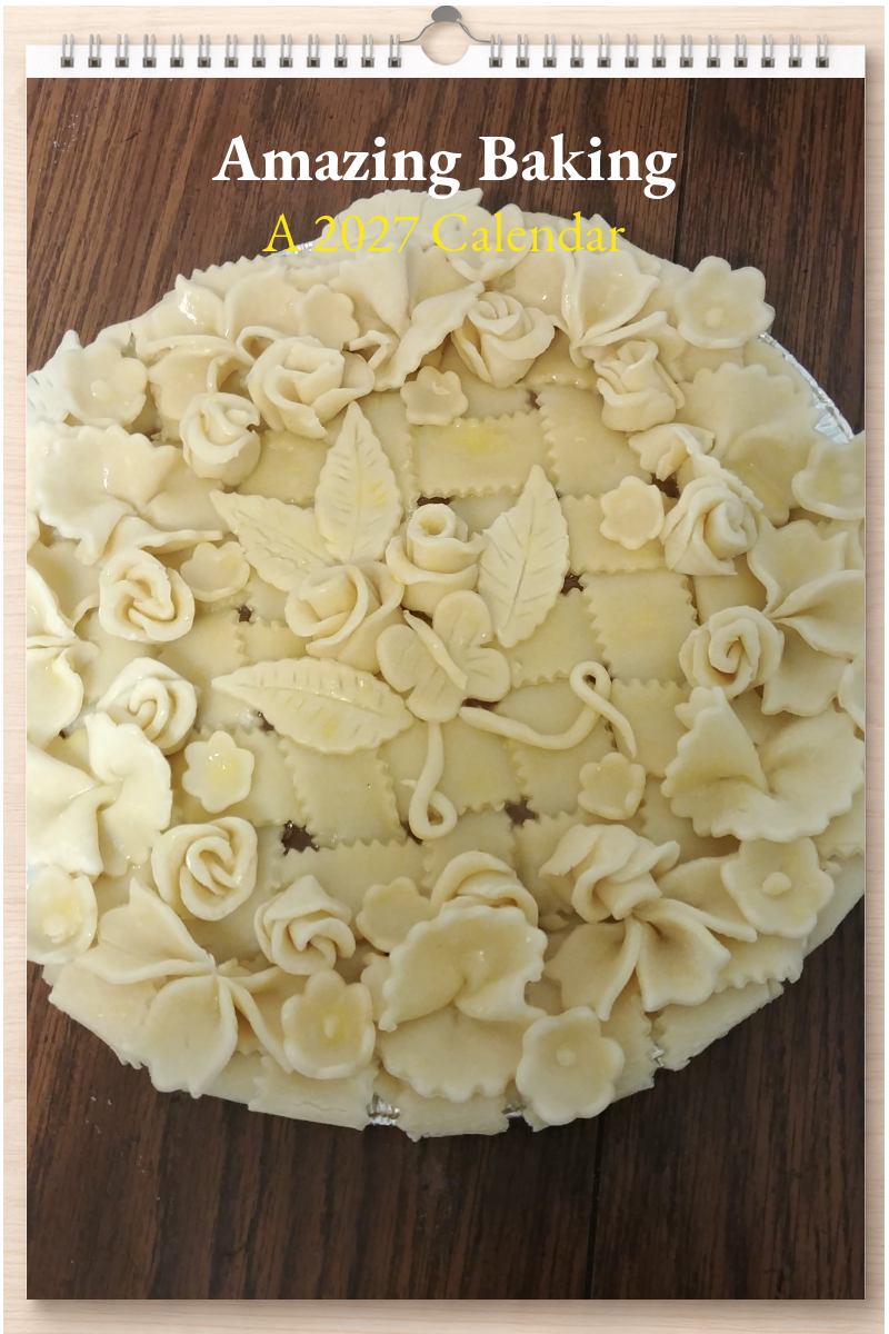 Amazing Baking: A 2027 Calendar