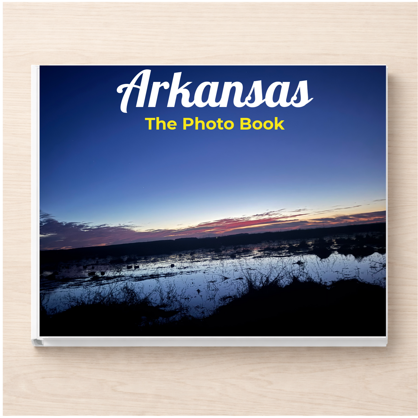 Arkansas: The Photo Book